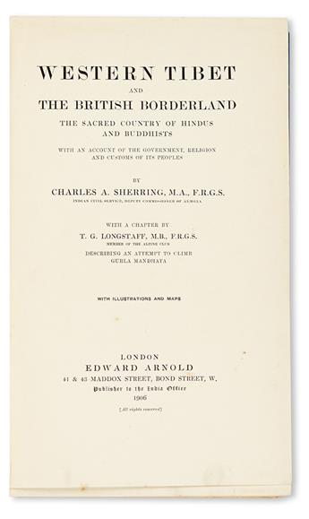 SHERRING, CHARLES ATMORE. Western Tibet and the British Borderland. 1906. With inscription and ALS from Sherring.